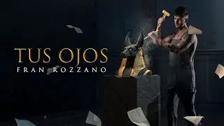 Fran Rozzano - Tus Ojos [Lyric Video]