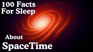 Fall Asleep To Relaxing SpaceTime Facts (Ad-Free) | Sleepy Science