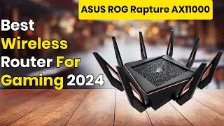 ASUS ROG Rapture AX11000 Review || Best Wireless Router For Gaming 2024