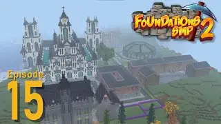 Foundations S2 Episode 15 - The Final Push - Minecraft SMP
