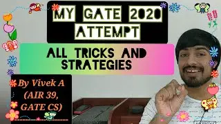 My GATE 2020 attempt | By Vivek A | AIR 39 | GATE CS
