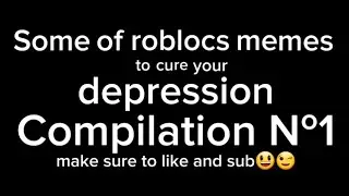 some of roblocs memes to cure your depression compilation №1 #funny #memes #roblox #memeblox #coems