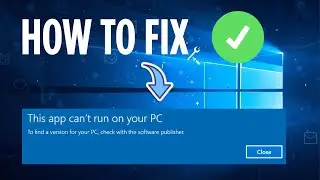 How to Fix “This App Can’t Run on Your PC” in Windows 11 (100% Working 2025)