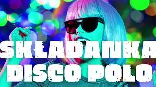 Disco Sztosy 2023 🔥 Listopad 2023 😎 Największe Hity Disco Polo 2023 ⭐Mega Mix 2023 ⭐ ANDRZEJKI 2023