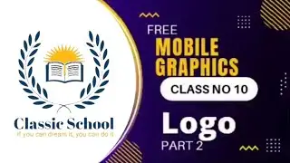 How to Design Logo in Mobile Using Pixellab | Logo Design part 2 | Class 10 | Graphics Design course