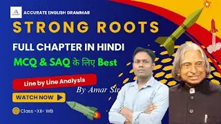 Line by line chapter analysis of strong roots of Mindscape for class 12 WB BOARD