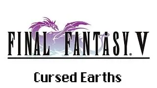 Cursed Earths - Final Fantasy V (Super Famicom, 1992) OST - Music Transcription