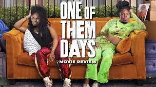 One Of Them Days Movie Review
