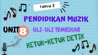 MUZIK | TAHUN 2 | KETUK-KETUK DETIK