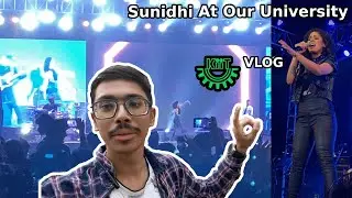 Sunidhi at our University | KIIT University VLOG 8