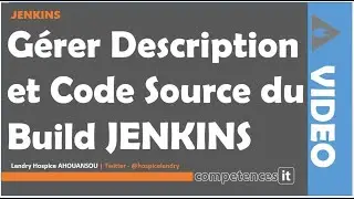222# APPRENDRE JENKINS - 12. Gérer la description et le code source du Build Jenkins