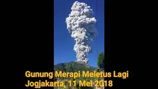 Gunung Merapi Meletus Lagi 11 Mei 2018