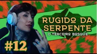 Rugido da Serpente Ep. 12 | !wilderfeast !nuuvem !gled