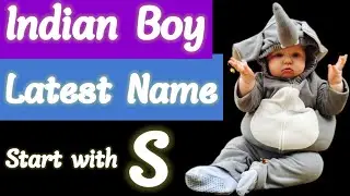 Baby Boy Names Letter 'S' | Hindu Boy Name and Meaning