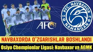 Navbaxorda TRANSFERLAR Boshlandi. Osiyo Chempionlar Ligasi: Navbaxor va AGMK raqiblari Ma’lum.