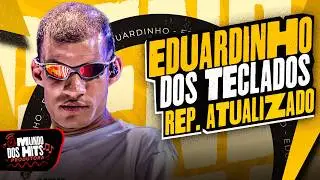 EDUARDINHO DOS TECLADOS BAILE DO VJ - EDUARDINHO DOS TECLADOS MARÇO 2026 - EDUARDINHO ATUALIZADO