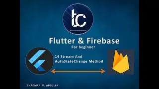 14 _Stream And AuthStateChange Method(Flutter And Firebase) Kurdish by TAco Group