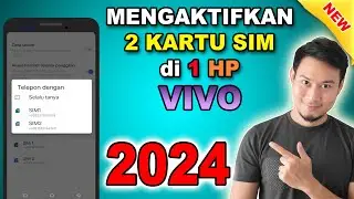 CARA MENGAKTIFKAN 2 KARTU SIM DI HP VIVO