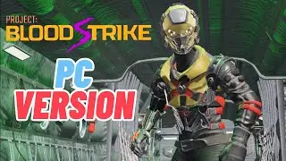 Project: BloodStrike PC Version First Gameplay