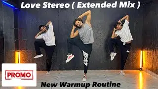 Promo | Love Stereo | Warmup Routine |Exclusive Routines Only For AJDanceFit Members ❤️ 