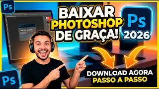 COMO INSTALAR E ONDE BAIXAR O PHOTOSHOP 2026 TUTORIAL PASSO A PASSO