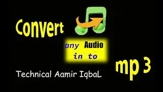 Convert Audio to Mp3 How || To Convert MP3 Audio File WAV, M4A, , WMA, MP2, AMR,aac,FLAC|Audio kese