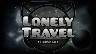 LONELY TRAVEL | Практикую и ставлю новые рекорды на демоне