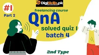 Freelancing Quiz 1 Batch 4 | digiskills quiz 1 batch 4 Solution | dstp 2.0 freelancing quiz 1