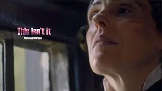 [GENTLEMAN JACK] This Isn't It || Anne & Marianna