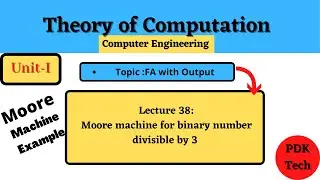 Lecture 38 : Moore machine for binary number divisible by 3