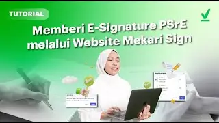 Tutorial - Cara Memberikan eSignature PSrE melalui Website Mekari Sign