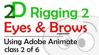 2D Character Rigging 2: Eyes and Brows
