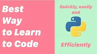 The Best Way to Learn to Code (easiest)