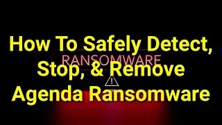 TWIM Ep217 Pt1: How To Automatically Stop and Remove Agenda #Ransomware To Prevent File Encryption