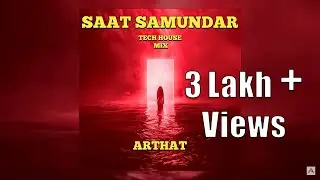Arthat - Saat Samundar (Tech House Mix) | Sadhana Sargam