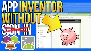 How to use MIT App Inventor without Google Account sign-in (School, Workshop)