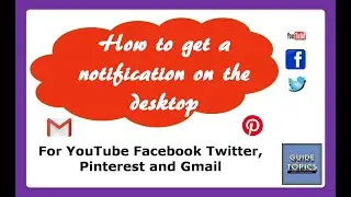 DESKTOP NOTIFICATIONS WINDOW 7| DESKTOP NOTIFICATIONS CHROME| 