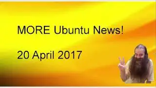 Ubuntu Unity forks.  Ubuntu 17.04 wireless bug.  Ubuntu on Dell.  Ubuntu and System 76.