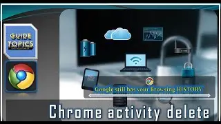 chrome activity delete | how to delete search history on google 2019 | 
