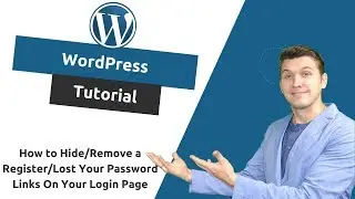 How to Hide/Remove A Register/Lost Your Password Links On WordPress Login Page!