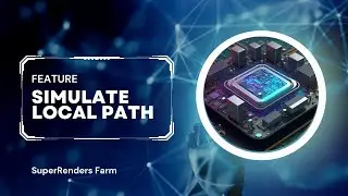 Simulate local path with SuperRenders Farm