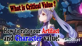 What is Critical Value? What is the best artifact substats? | Genshin Impact