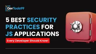 5 Best Security Practice for JavaScript Applications