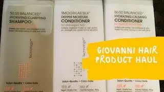 Giovanni Hair Products Haul
