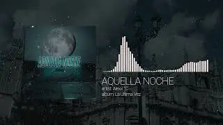 Aquella Noche Visualizer