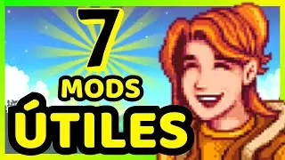 ⭐7 MEJORES MODS de UTILIDAD que NECESITAS en STARDEW VALLEY