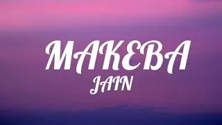 Jaın - Makeba(Lyrics/Sözler)
