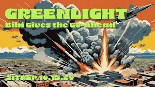GREENLIGHT - Bibi Approves Iranian Attack Plans - SITREP 10.15.24