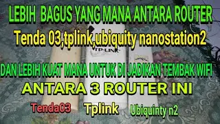 RIVEW ROUTER TENDA 03 TPLINK UBNT NANO STATION 2