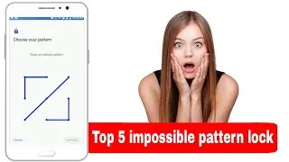 Top 5 Impossible Pattern Locks